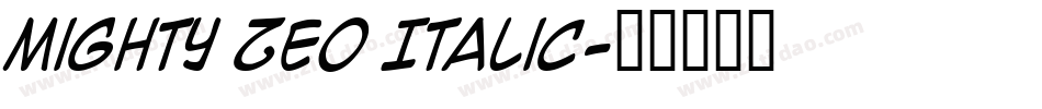 Mighty Zeo Italic字体转换